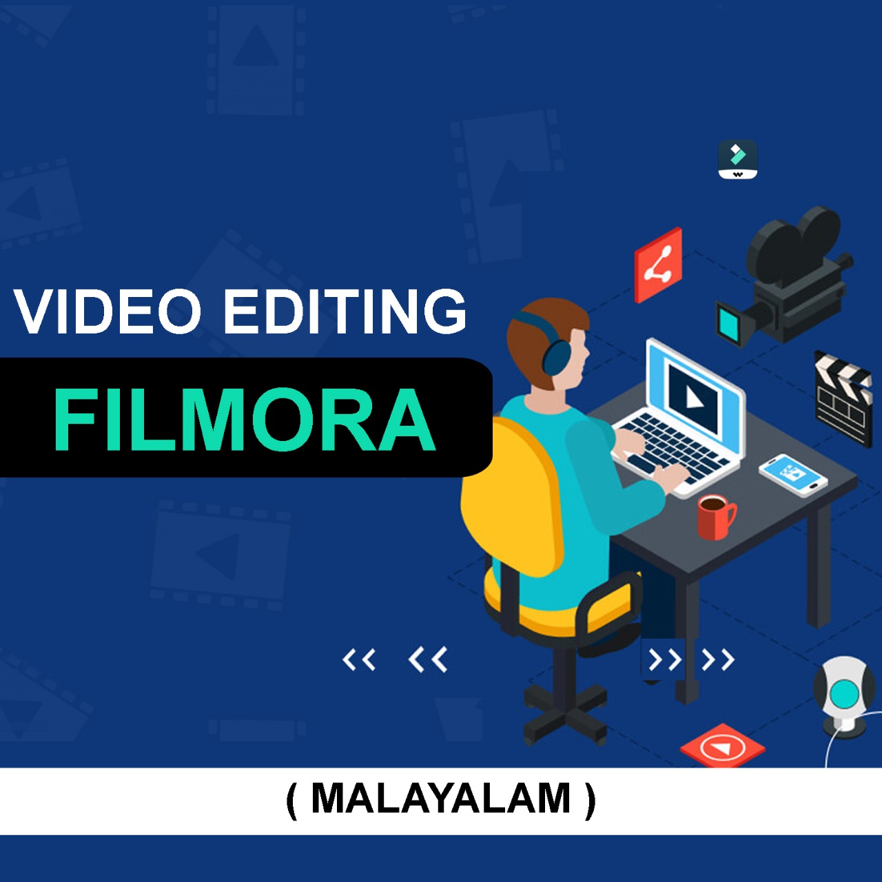 Video Editing- Wondershare Filmora